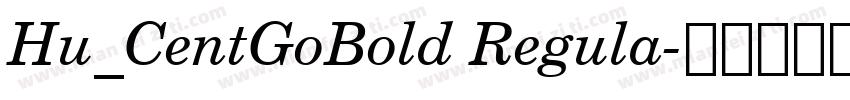 Hu_CentGoBold Regula字体转换